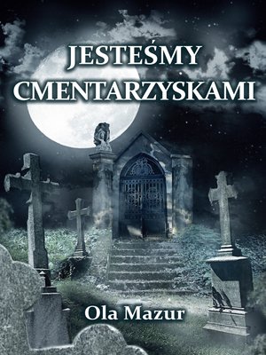 cover image of Po polsku--Jestesmy cmentarzyskami (Polish)